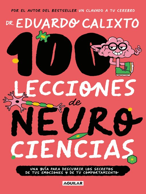 Title details for 100 lecciones de neurociencia by Dr. Eduardo Calixto - Available